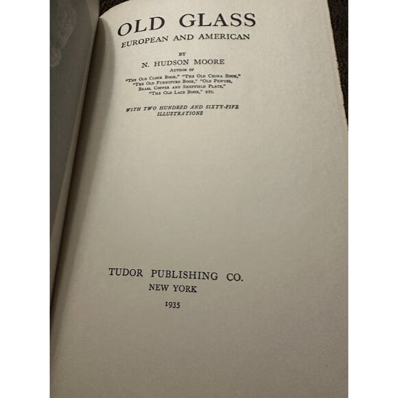 Old Glass European & American By N. Hudson Moore 1935 Rare Vintage Hardcover - Picture 3 of 8